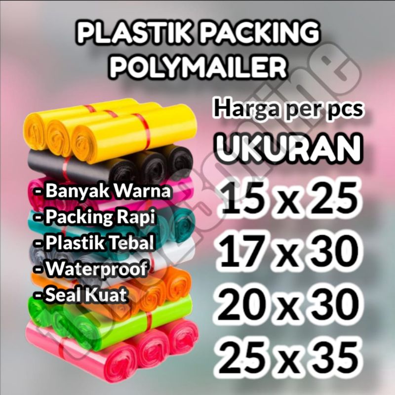 POLYMAILER POLIMER ECER / PLASTIK PACKING POLYMAILER PER PCS 17 X 30 20 X 30 25 X 35 / PLASTIK POLYMAILER POLIMER / PLASTIK SEAL