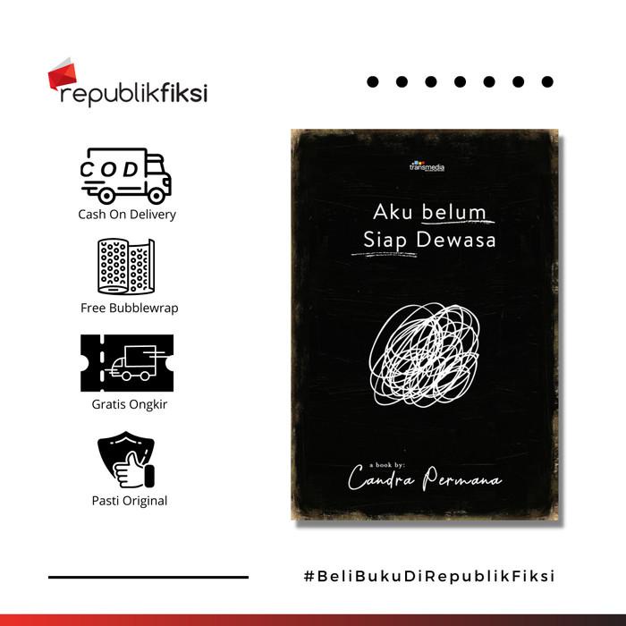 

Buku Aku Belum Siap Dewasa - Candra Permana - Transmedia Pustaka Best Seller
