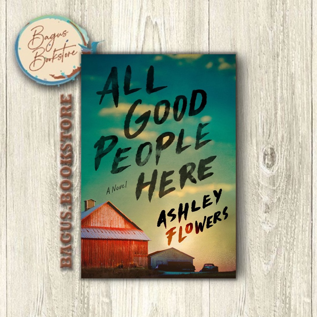 All Good People Here - Ashley Flowers (English) - bagus.bookstore