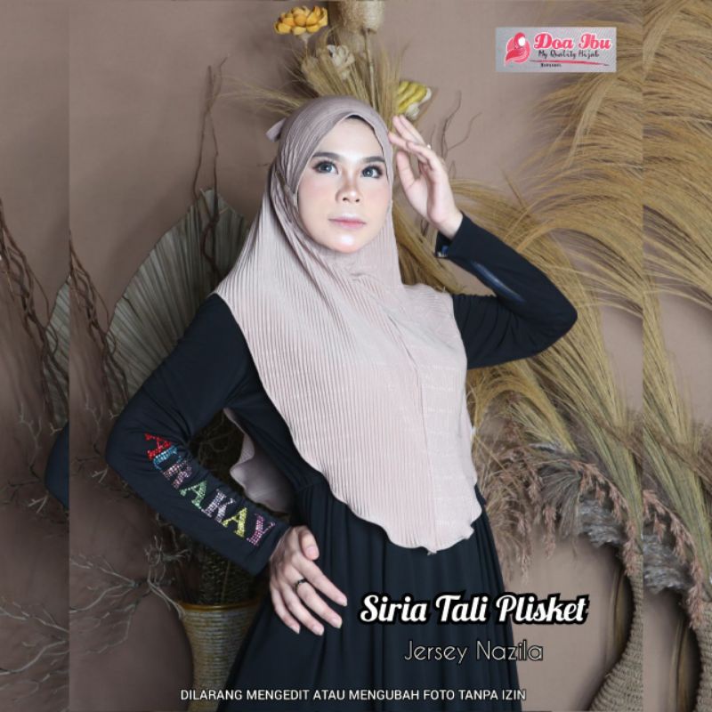 SIRIA PLISKET NAZILA STANDAR/JILBAB INSTAN/HIJAB INSTAN/ORI DOA IBU PLAT BESI/JERSEY NAZILA