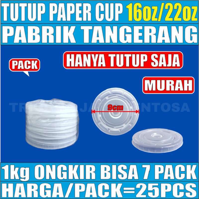 Tutup Paper Cup 16oz 22oz Per Pack Hanya Lid Gelas Kertas 16 oz 22 oz Murah