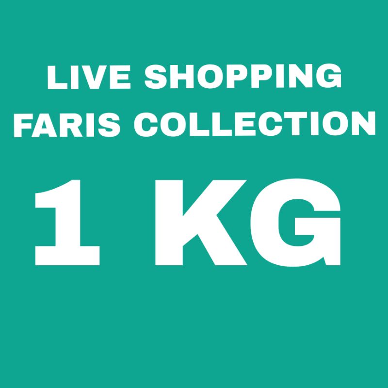 LIVE SHOPPING FARIS COLLECTION 1 KG