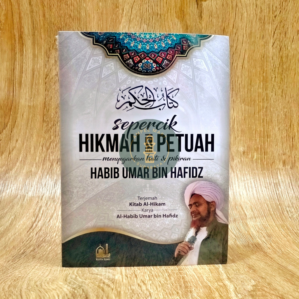 Sepercik Hikmah &amp; Petuah Menyegarkan Hati &amp; Pikiran - Kota Ilmu