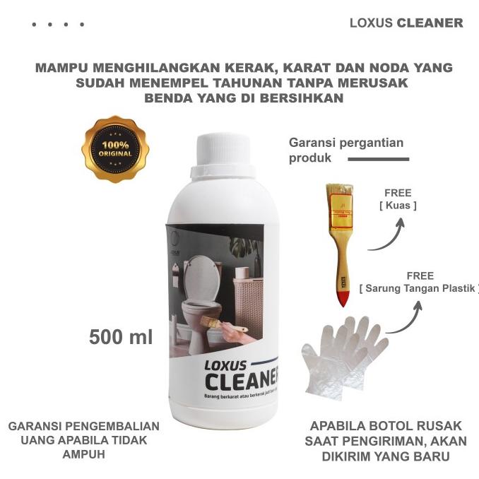 Loxus Cleaner Pembersih Kerak Toilet Kamar Mandi Stainless Shower Kran