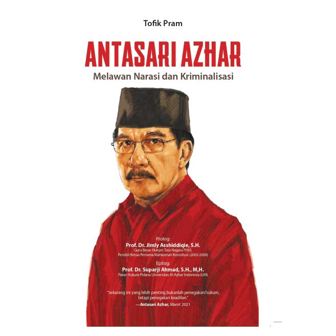 BUKU ANTASARI AZHAR : MELAWAN NARASI DAN KRIMINALISASI TOFIK PRAM Ori
