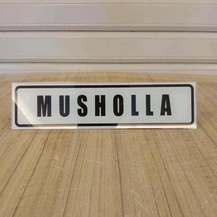

SIGN AKRILIK MUSHOLLA UKURAN 5X20CM MUSHOLA