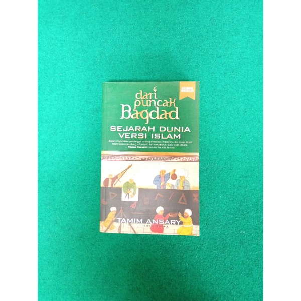ORIGINAL Buku Dari Puncak Baghdad: Sejarah Dunia Versi Islam - Tamim Ansary