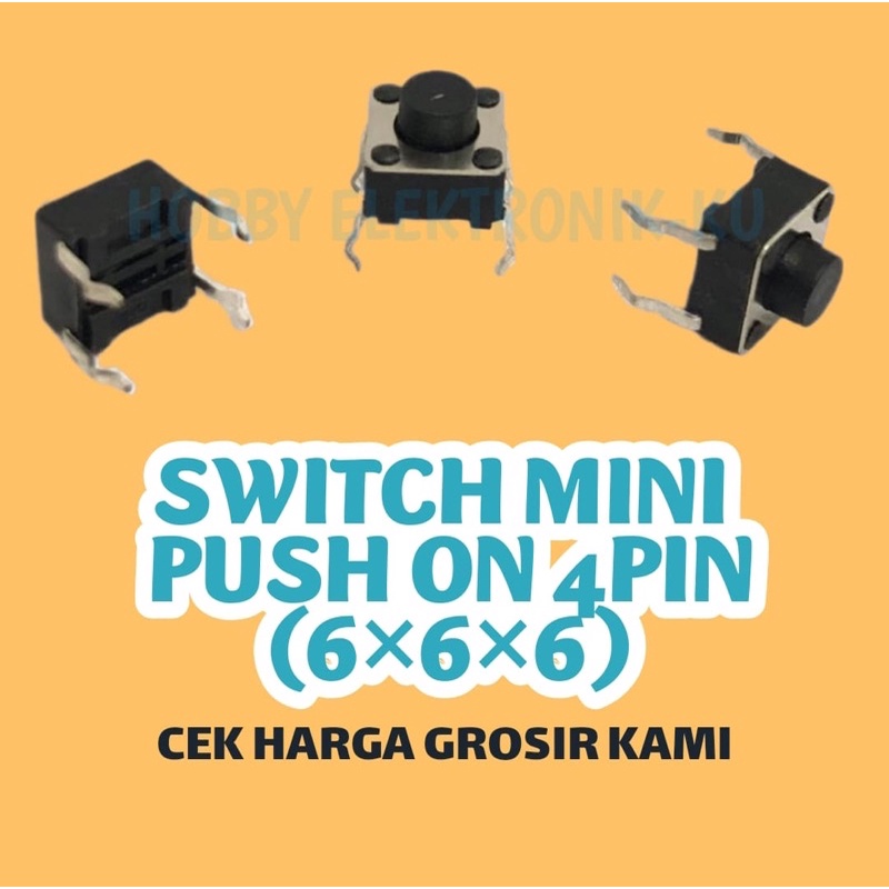 SWITCH MINI PUSH ON 4PIN 6x6x6