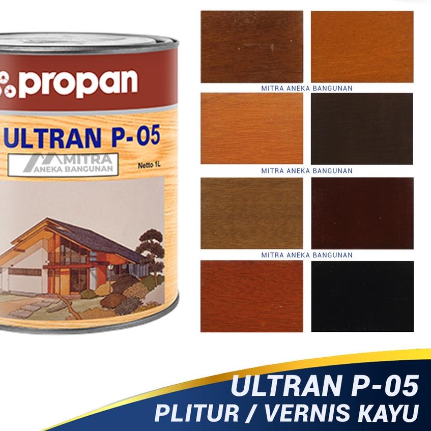 PROPAN ULTRAN P05 CAT PLITUR KAYU PELITUR POLITUR PERNIS KAYU VERNIS WARNA KAYU