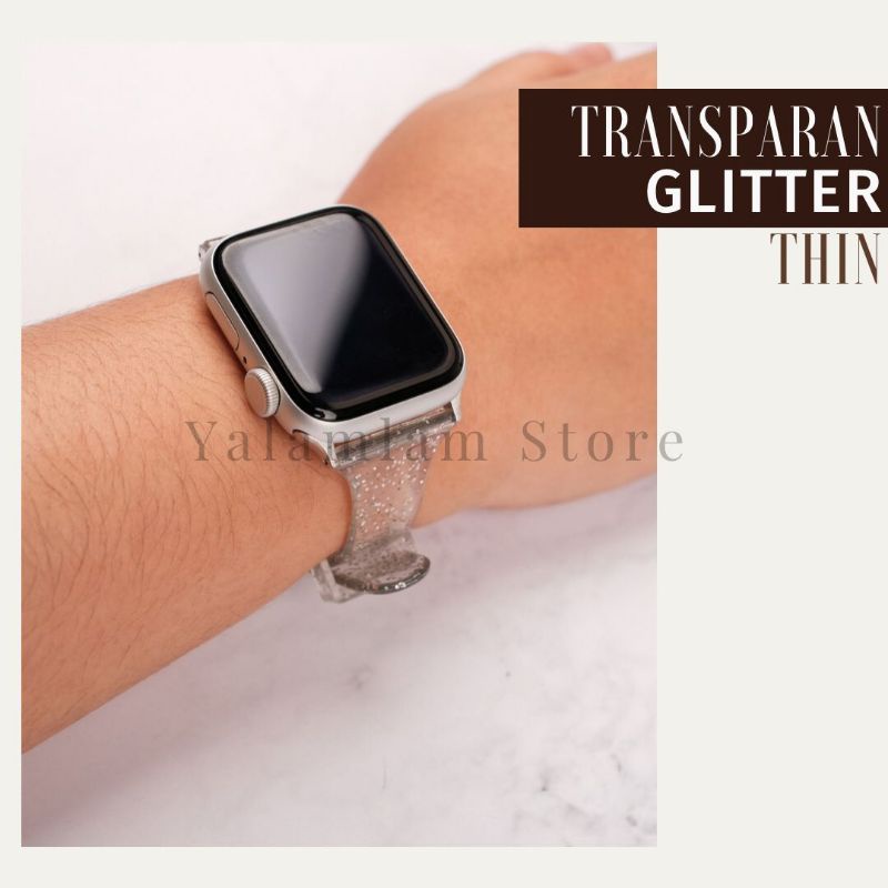 Strap Transparan Glitter Thin Buckle Apple Watch Lucu Premium Strap Gliter iWatch Series 8 7 6 5 4 3 2 1 SE 45mm 44mm 42mm 41mm 40mm 38mm Bisa COD