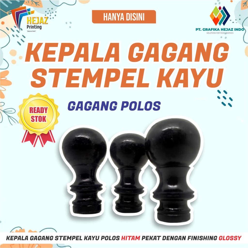 

Gagang Stempel Kayu Polos Kepala Hitam Produksi Hejaz Printing