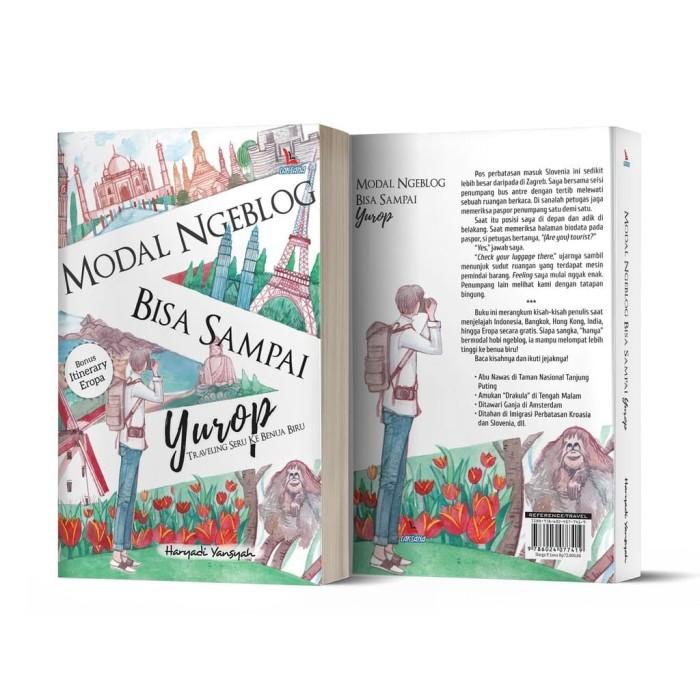 

Modal Ngeblog Bisa Sampai Yurop - Haryadi Yansah - Laksana Best Seller