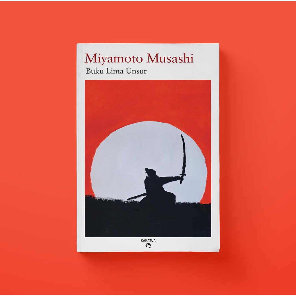 MIYAMOTO MUSASHI – BUKU LIMA UNSUR