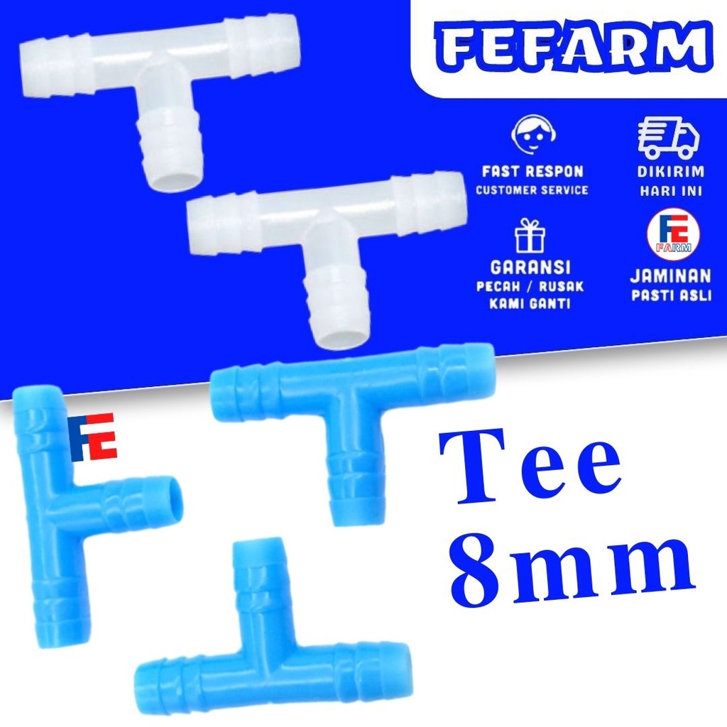 Konektor Tee T Te tube 8mm Connector  Air Minum Kelinci Ayam Burung  FEFARM