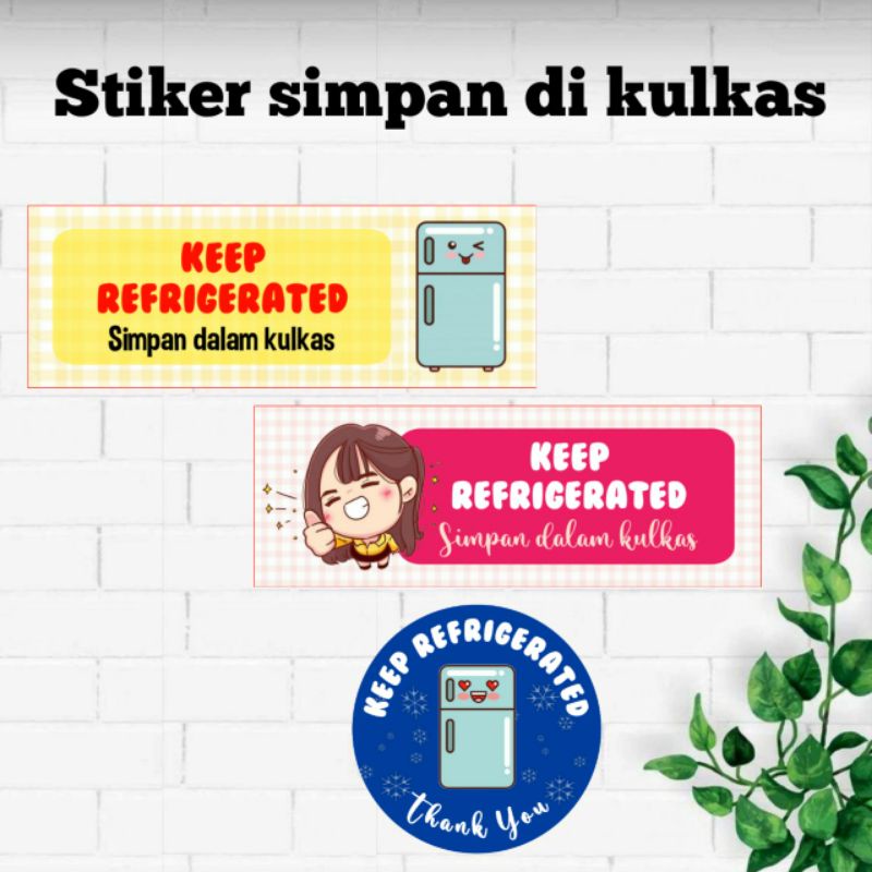 

Stiker keep refrigerated/stiker simpan kulkas