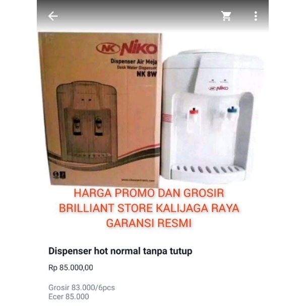 dispenser niko NK 8W hot normal tanpa tutup/goshop brilliant store Kalijaga raya