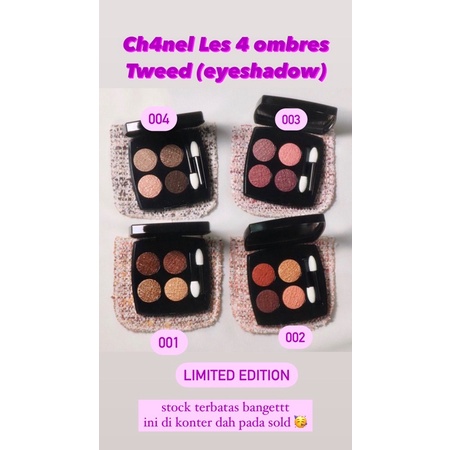 Ch4nel Les 4 ombres tweed ( eyeshadow )