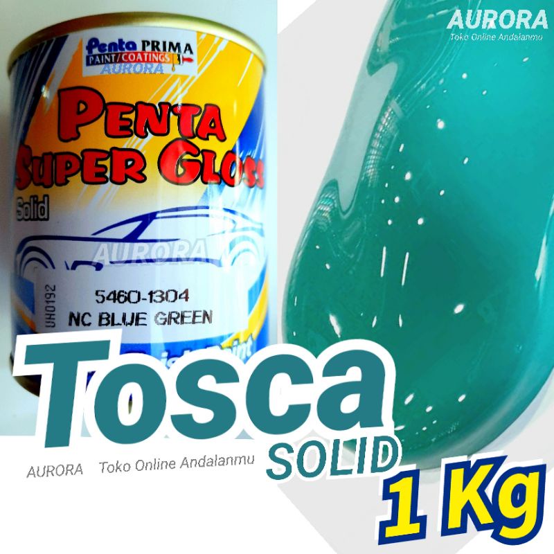 Cat Ijo Toska 1Kilo Penta Super Gloss Blue Green Tosca Biru Hijau 1Kg 1Liter