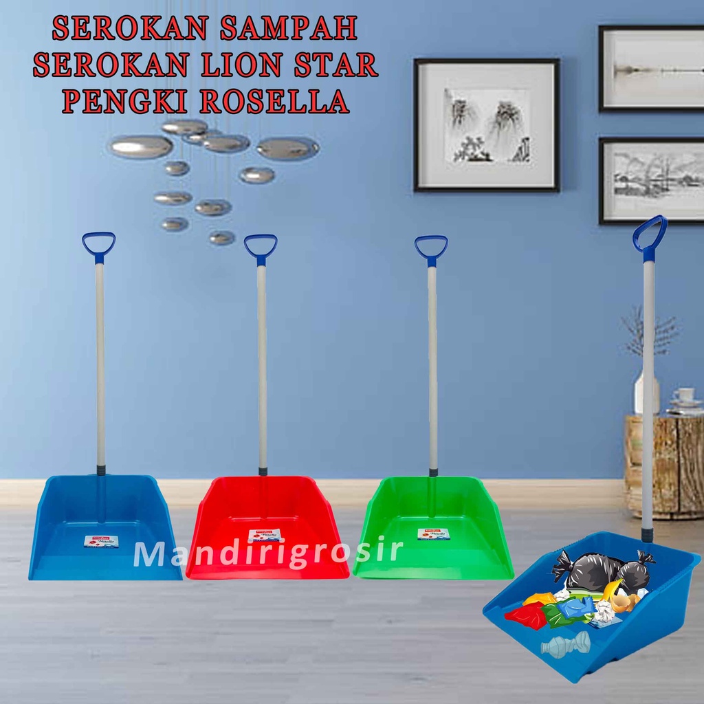 Serokan Lion Star Rosella * Serokan Sampah Plastik * Pengki Gagang * Pengki Mona BSH