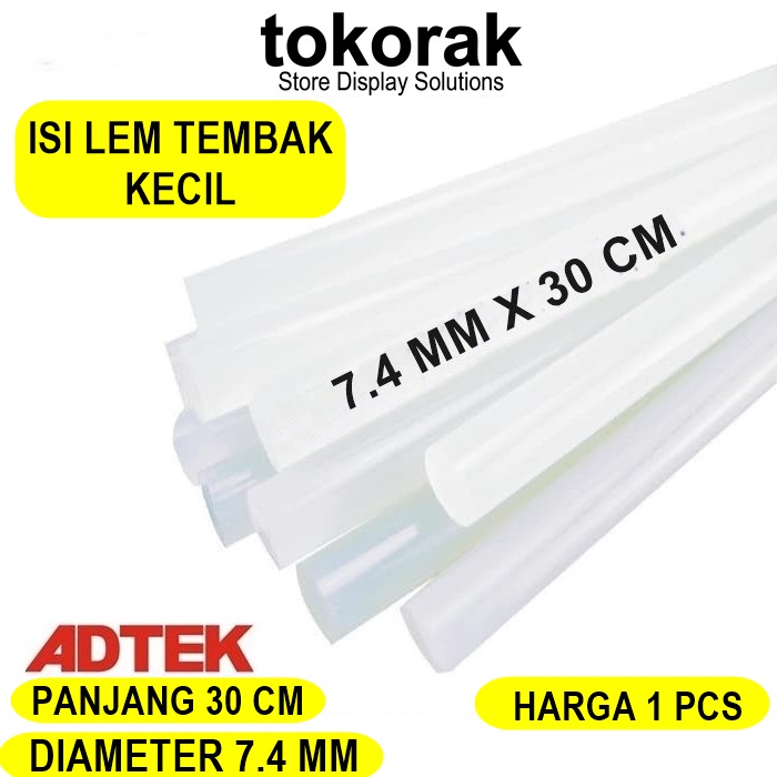 ISI REFILL LEM TEMBAK ADTEK KECIL BENING 30 CM - GLUE GUN - LEM BAKAR