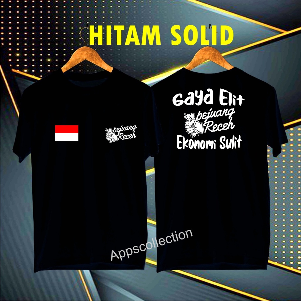 COD/KAOS NEW DB GAYA ELIT EKONOMI SULIT BENDERA KITA PERNAH SUSAH HABIS ITU SENANG  /KAOS EKSPRESI MURAH UNISEX 2023/KAOS HITS/KAOS PRIA BANDUNG/KAOS PRIA MURAH/KAOS DISTRO PRIA KAOS DISTRO WANITA KAOS TERMURAH PAKAIAN PRIA SANTAI KAOS RACUN SHOOPE