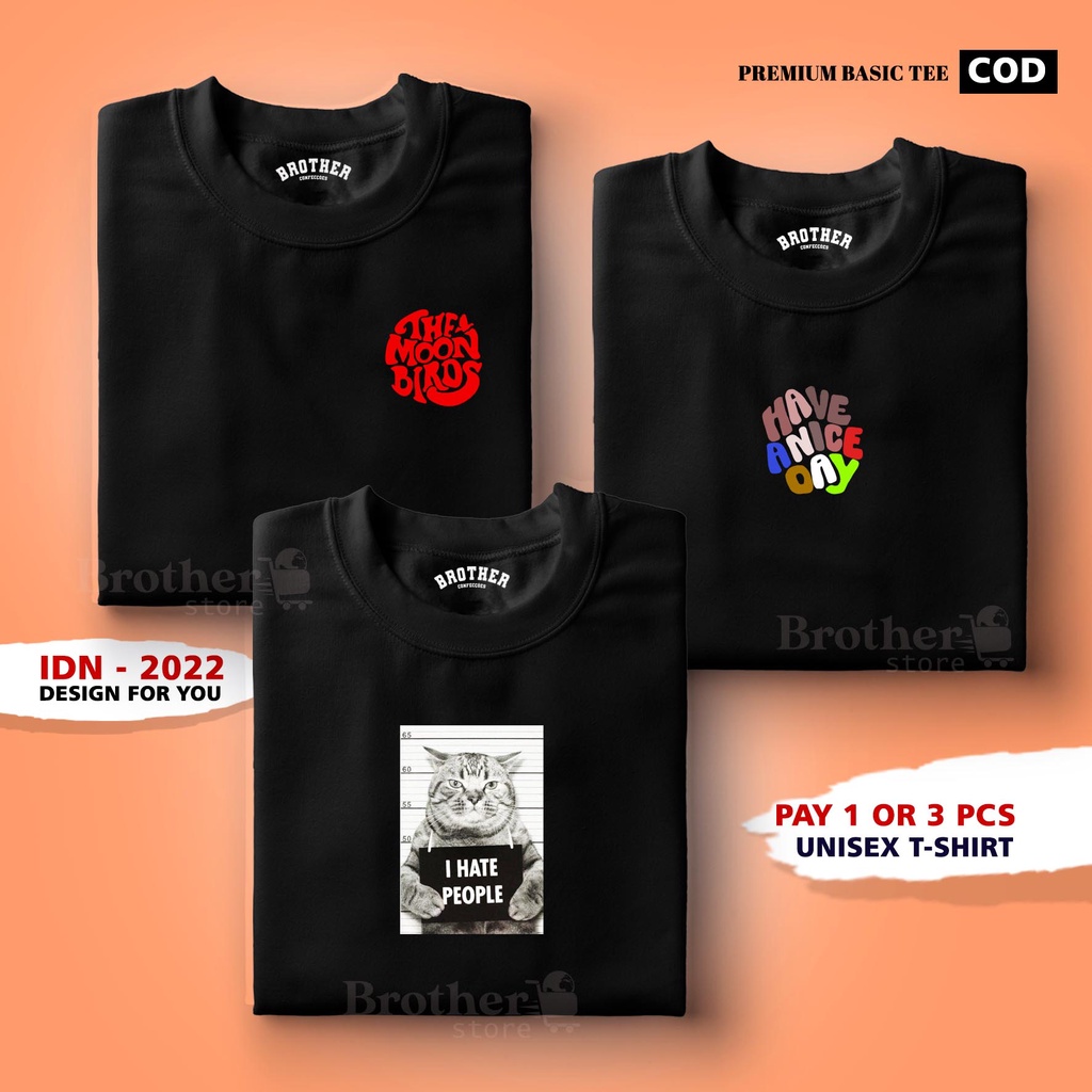 BUY 1 OR 3 PCS ( PROMO COD ) BROTHER STORE / Kaos Distro100% Catoon Combed 24s Tebal / ArticelBHAVE