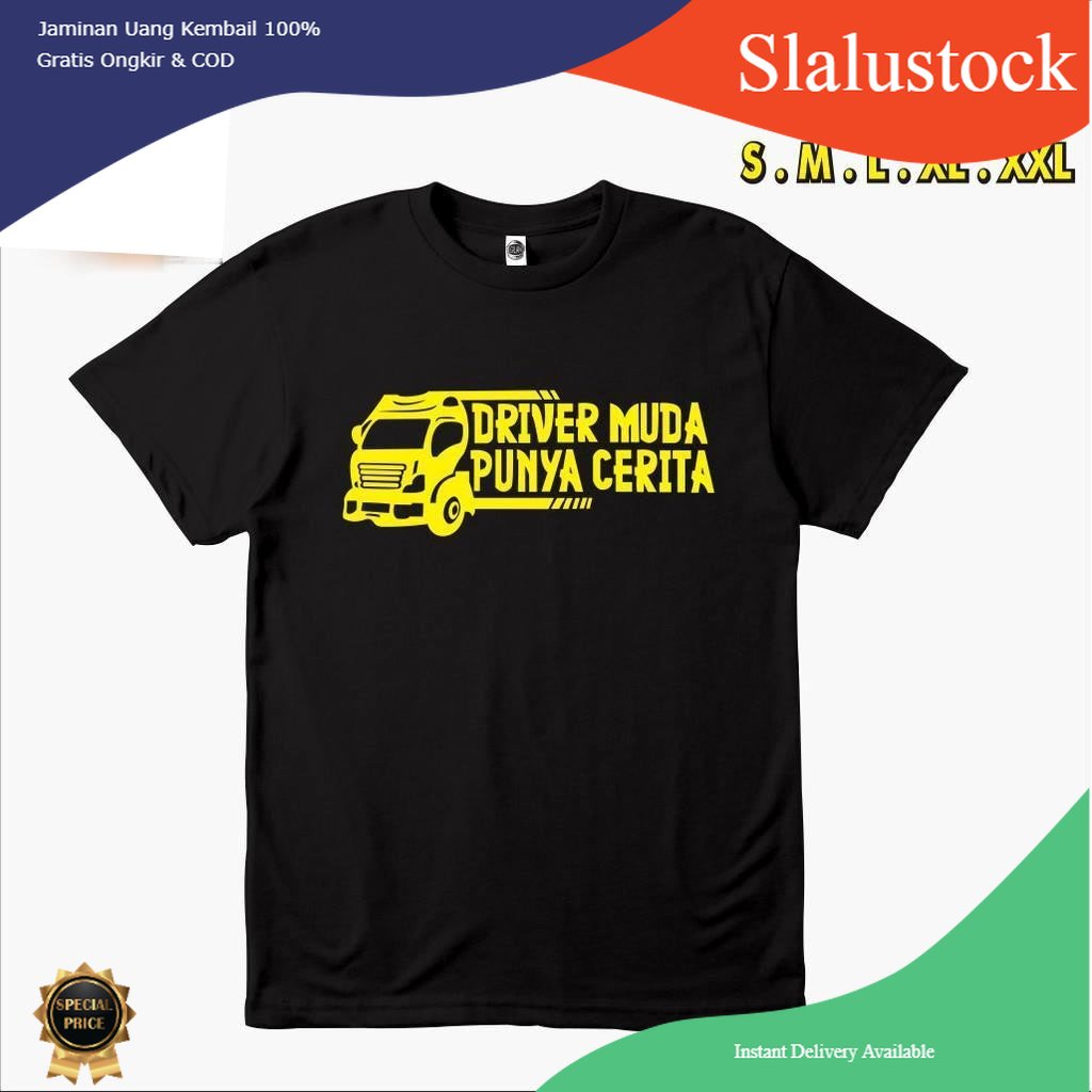 KAOS BAJU MOBIL TRUK DRIVER MUDA PUNYA CERITA KAOS MOBIL -  Slalustock