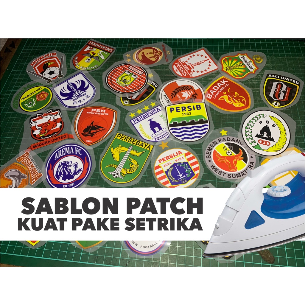 PATCH STIKER SABLON BAJU Logo Setrika | cetak DTF Sablon iron patch setrika | LOGO KLUB BOLA LIGA 1 