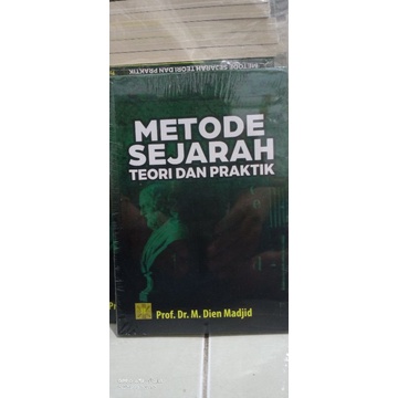 METODE SEJARAH Teori dan Praktik
