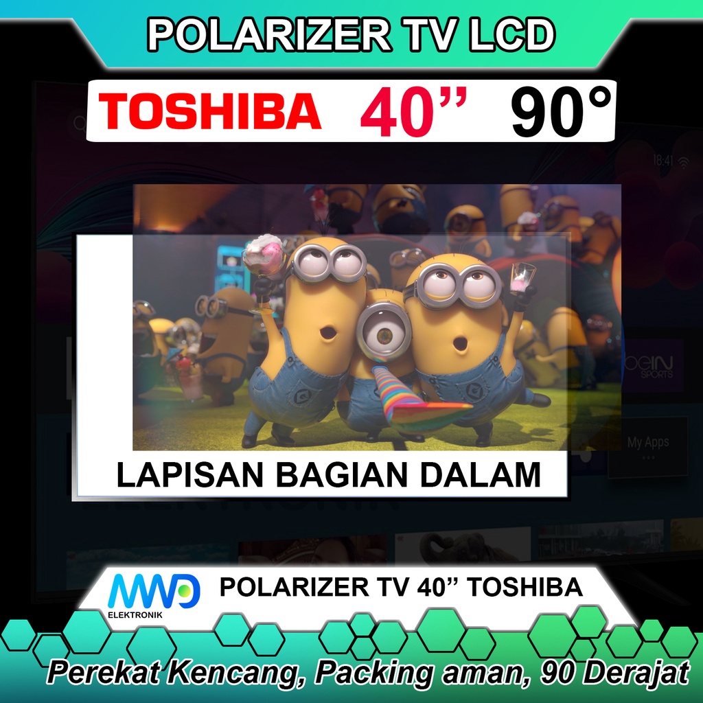 POLARIZER TV LED TOSHIBA 40 INCH 90 DERAJAT POLARIS POLARISER TV LCD LAPISAN PLASTIK DALAM INC IN