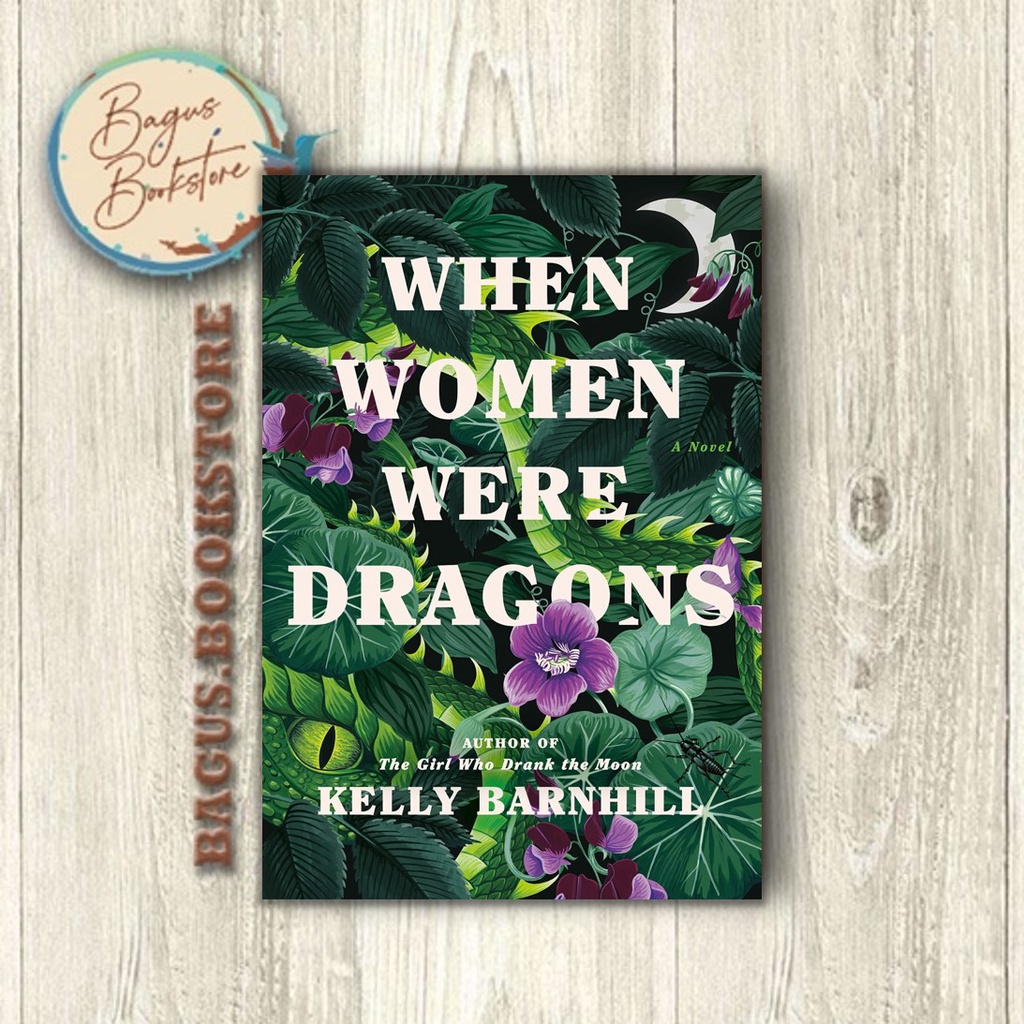 When Women Were Dragons - Kelly Barnhill (English) - bagus.bookstore