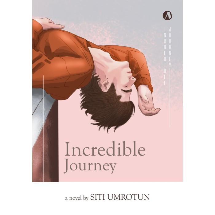 

Incredible Journey - Siti Umrotun - Naratama Best Seller