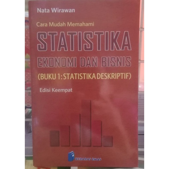 STATISTIKA EKONOMI DAN BISNIS BUKU 1 EDISI 4 NATA WIRAWAN