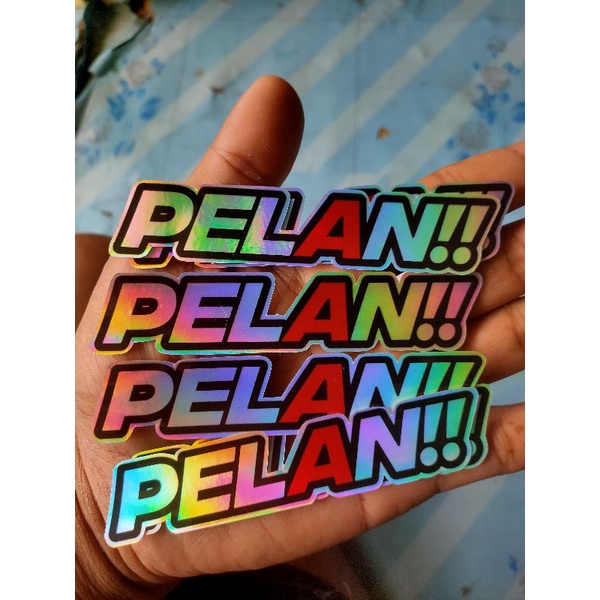 

stiker HOLOGRAM Tulisan "PELAN