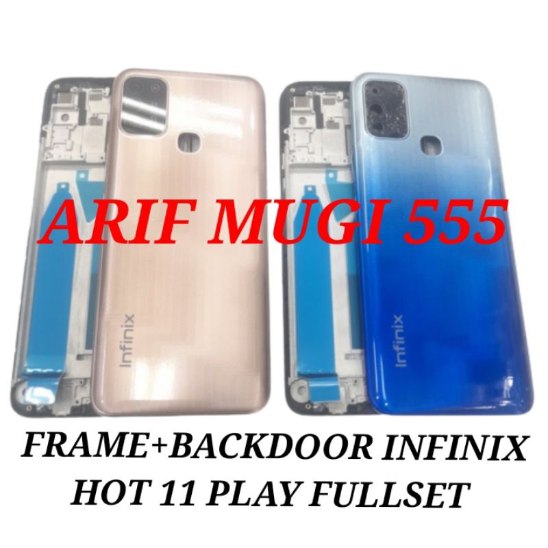 FRAME+BACKDOOR KESING CASING HOUSING INFINIX HOT 11 PLAY FULLSET ORIGINAL