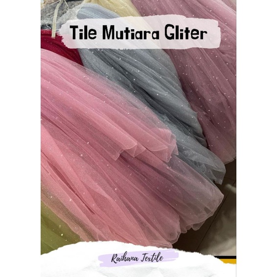 [Raihanatextile] Kain Tile Tulle Soft Mutiara Gliter Per 0.5mtr