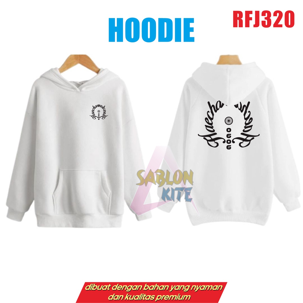 MURAH!!! HOODIE HAECHANAHCEAH RFJ320 SABLON DEPAN BELAKANG