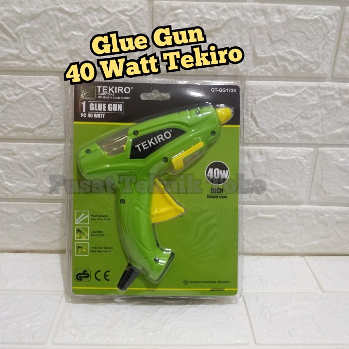 GLUE GUN 40 WATT TEKIRO - TEKIRO LEM TEMBAK - GLUE GUN TEKIRO