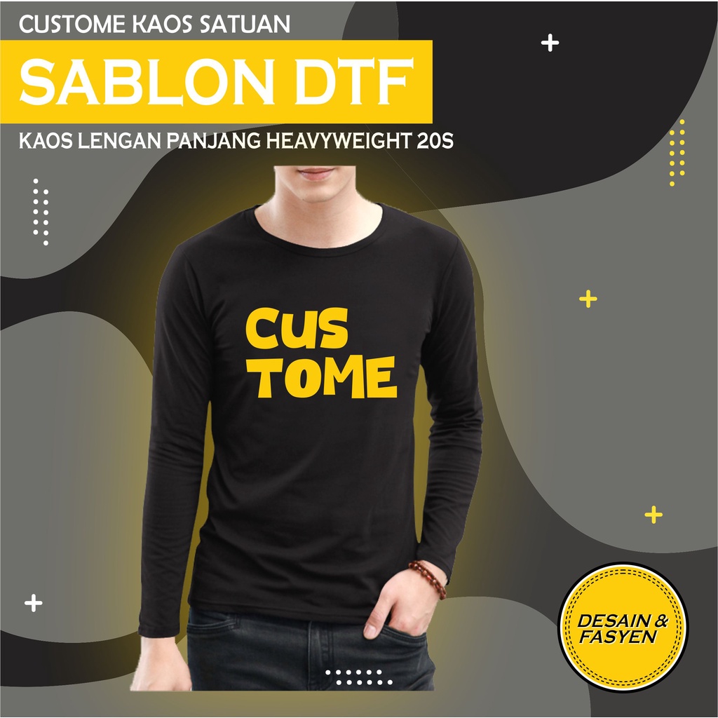 Jual Kaos Custome Sablon Dtf Long Sleeve Heavyweight 20s Shopee