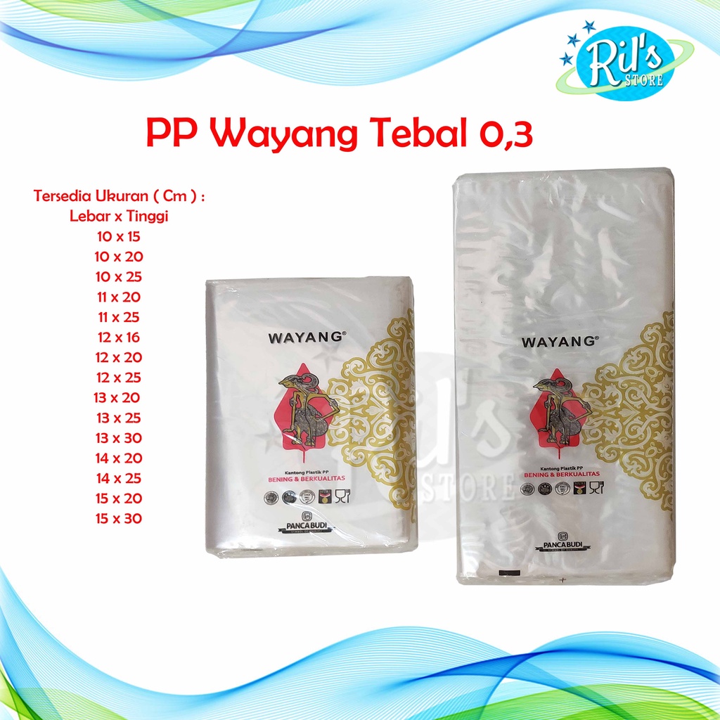 Plastik PP Wayang 03 / Plastik Bening Kiloan 10 x 15 12 x 20 13 x 25 14 x 25 15 x 30 cm