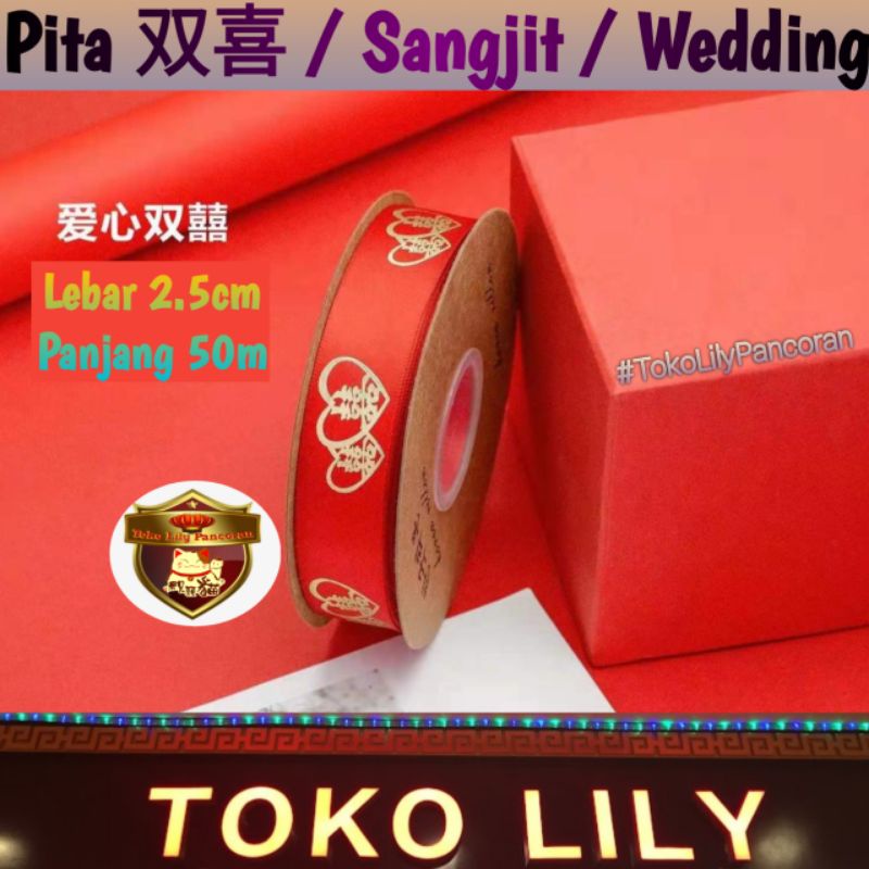 Pita Merah Sangjit / Pita Wedding Shuang Xi / Pita Lamaran Pernikahan Seserahan