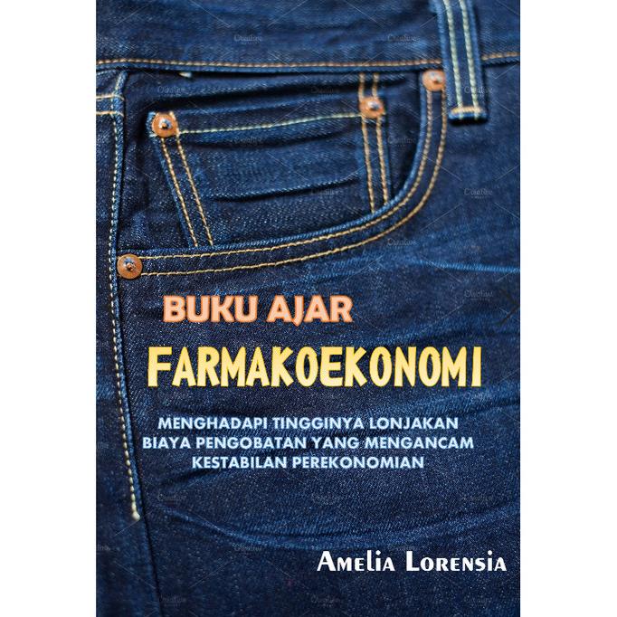 

Buku Ajar FARMAKOEKONOMI