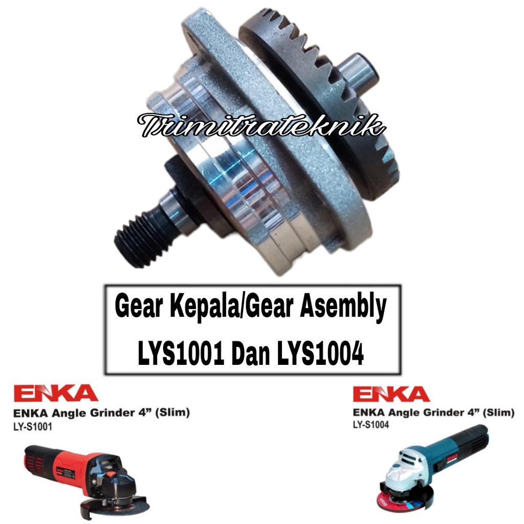 Jual Sparepart Gear kepala Gear Set Asembly Gerinda ENKA LYS1001 DAN LYS1004 Shopee Indonesia