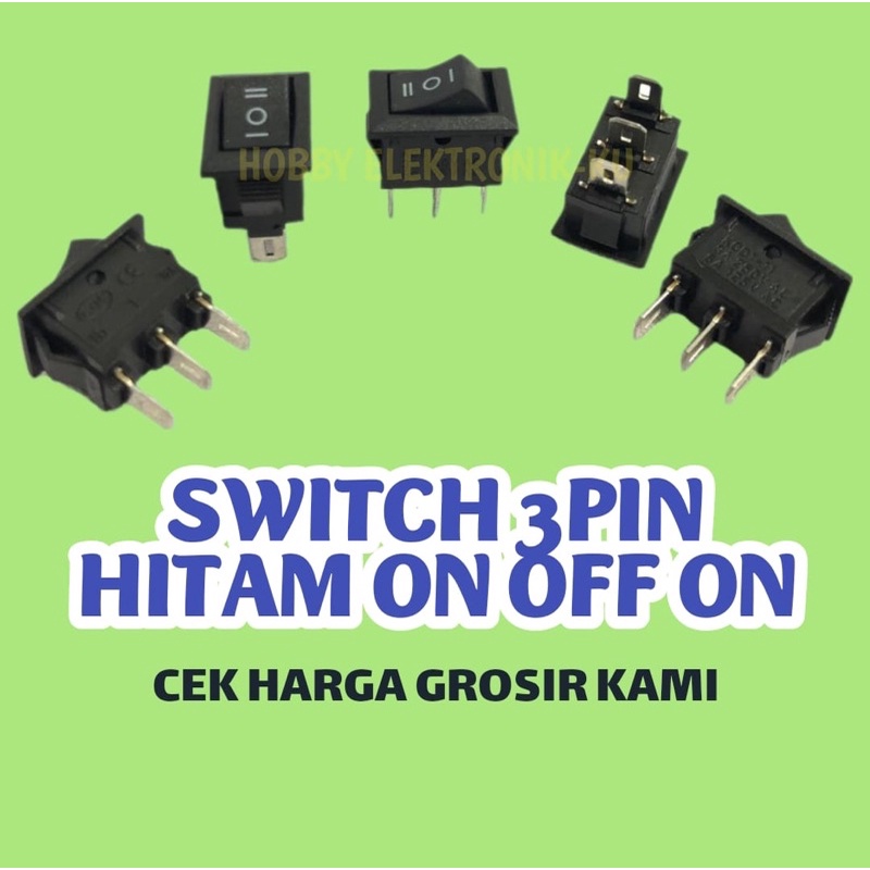 SWITCH 3PIN HITAM ON OFF ON