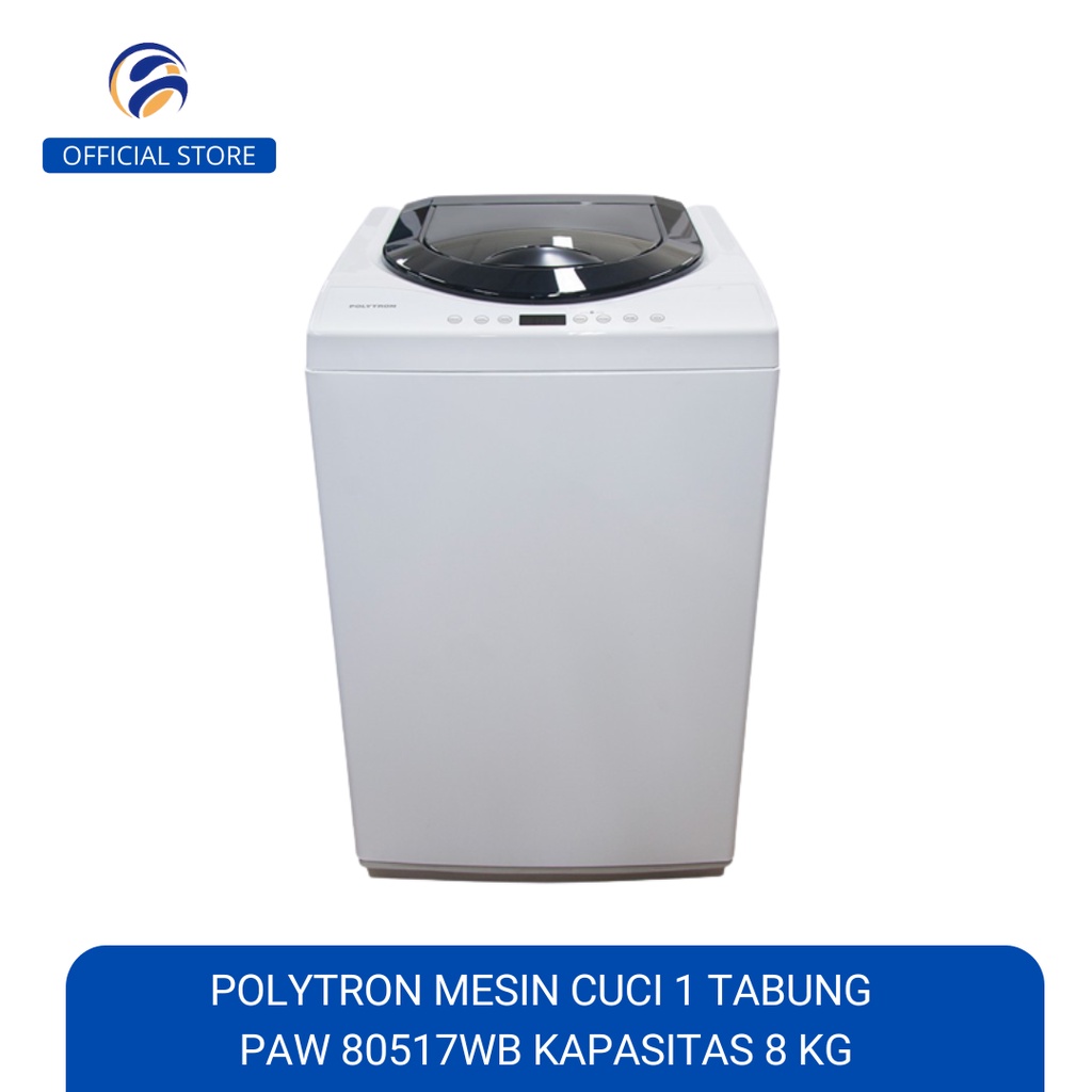 Polytron PAW 80517 WB/WM Mesin Cuci 1 Tabung Kapasitas 8 Kg
