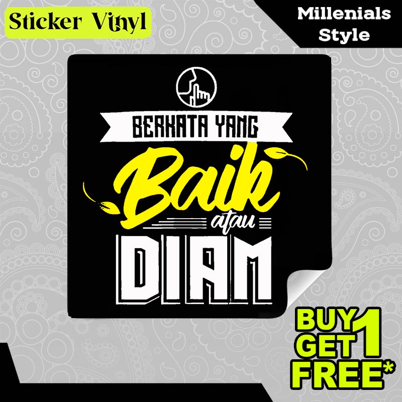 

Stiker Sticker Berkata Yang Baik Atau Diam Variasi Desain Keren dan Kekinian Aesthetic Bahan Vinyl Satuan Anti Air