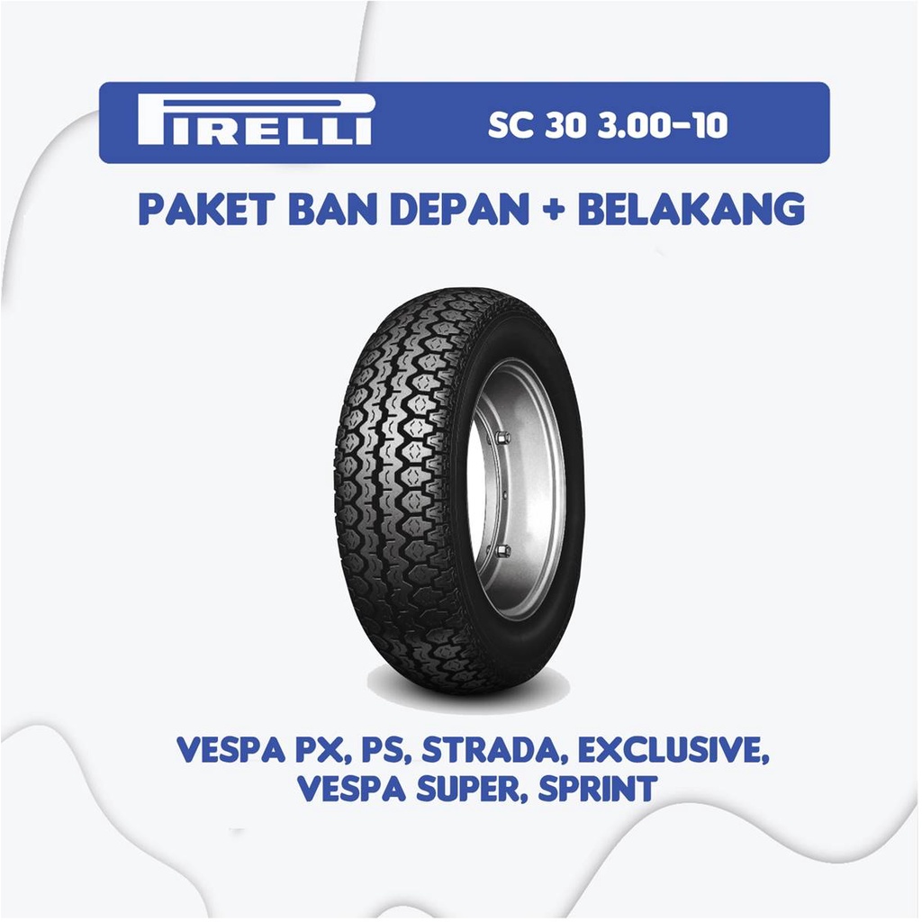 Paket  Ban Pirelli SC 30 3.00-10  Untuk Vespa Px, Ps, Strada, Exclusive, Vespa Super, Sprint ( Tube 