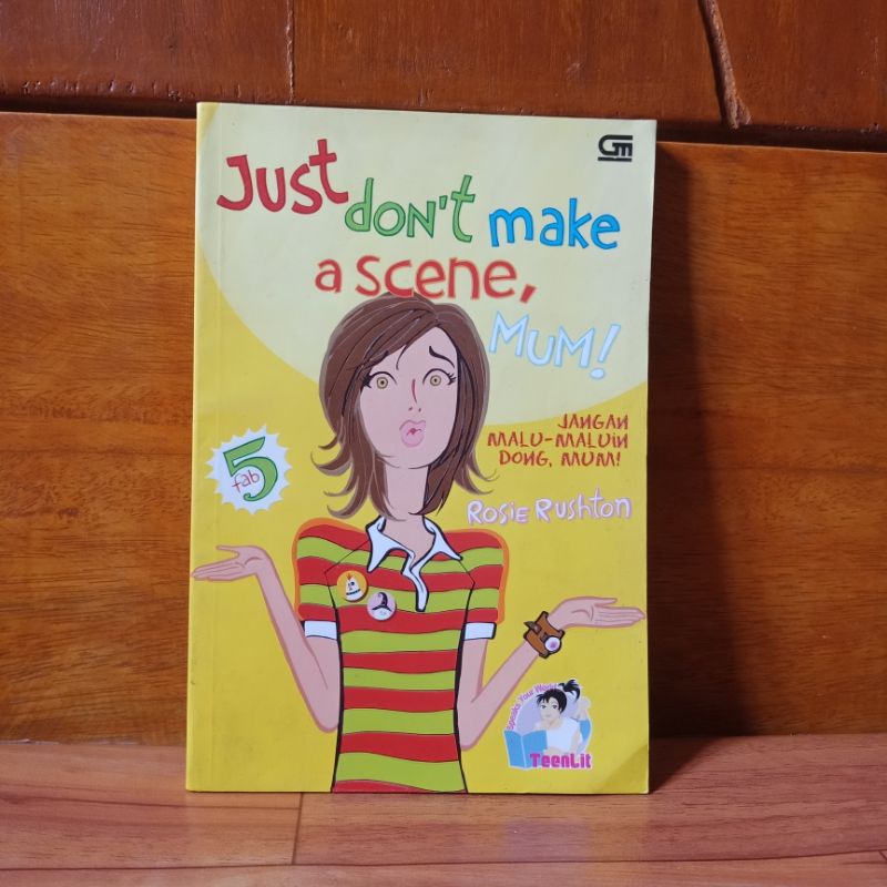 ORIGINAL NOVEL ROSHIE RUSHTON - JUST DON'T MAKE A SCENE, MUM - FAB 5