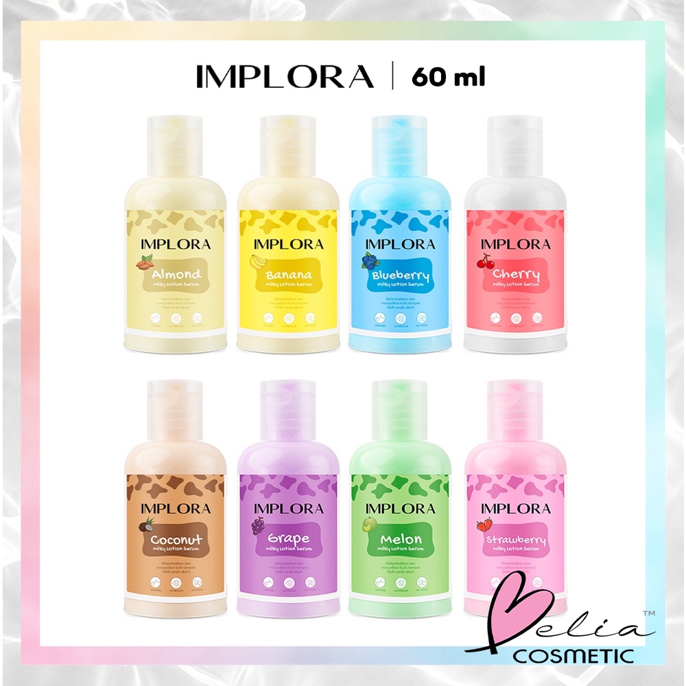 ❤ BELIA ❤ IMPLORA Instant Bright Body Lotion 300ml | IMPLORA Milky Lotion 100 | 60 | Banana | Grape | Stargaze | Breeze | Summer | Day Dream | Cotton | Niacinamide | Vitamin C | UV Protection | Melembabkan Kulit | BPOM