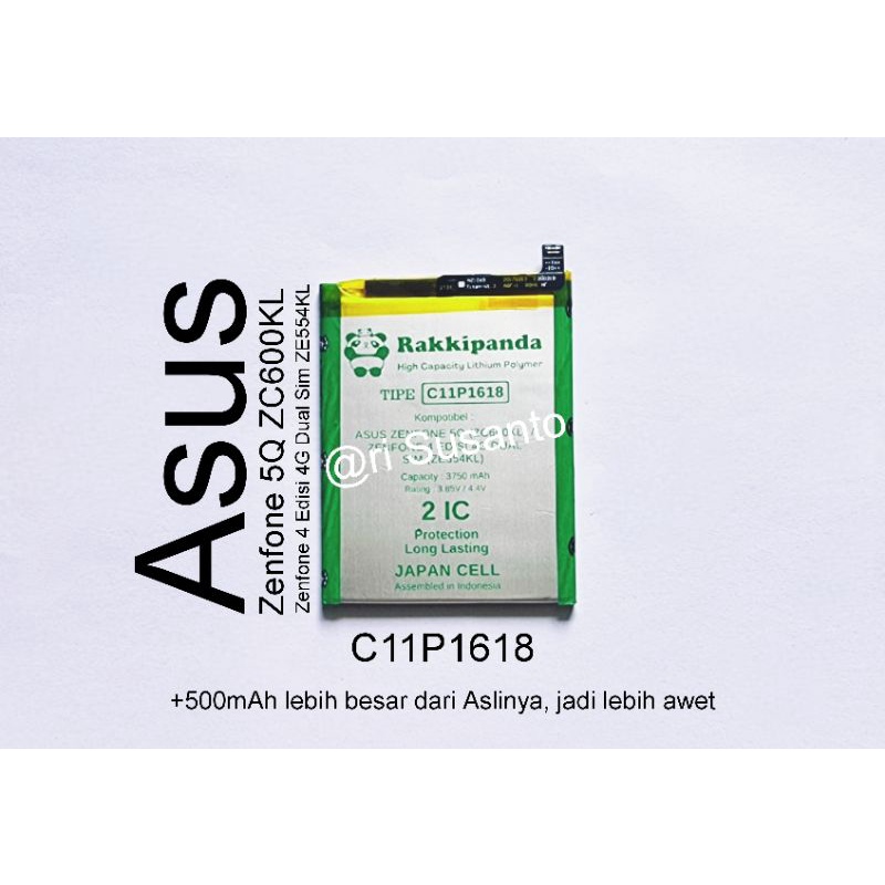 Baterai Rakkipanda C11P1618 for Asus Zenfone 5Q ZC600KL / Zenfone 4 Edisi 4G Dual Sim ZE554KL Double